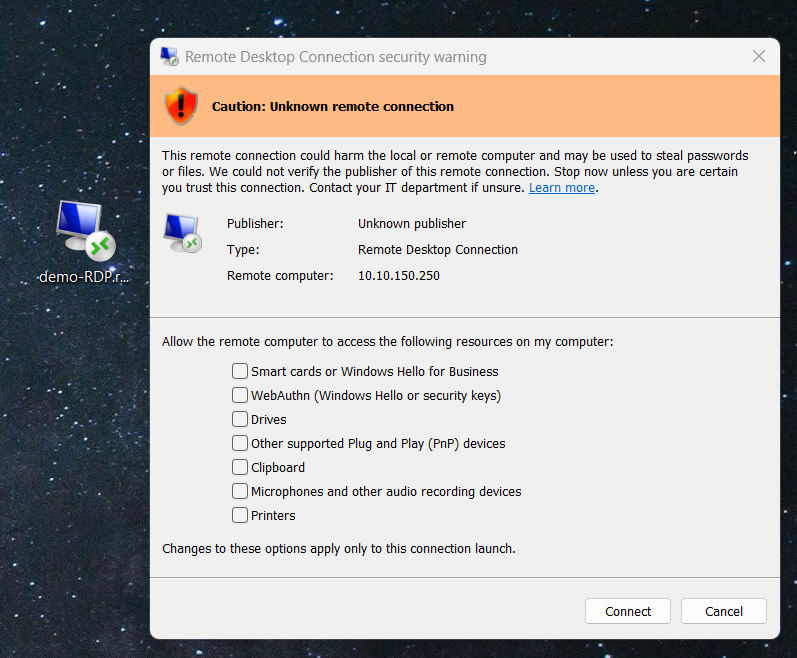 The Remote Desktop Connection caution dialog: a warning that the publisher is unknown, with clipboard, local drives and printers unchecked.